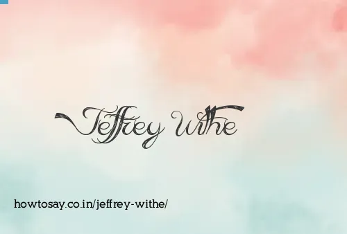 Jeffrey Withe