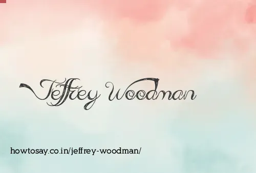 Jeffrey Woodman
