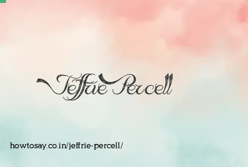 Jeffrie Percell