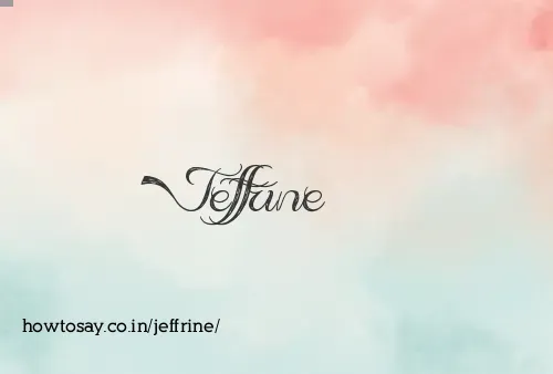Jeffrine
