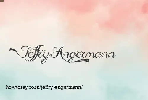 Jeffry Angermann