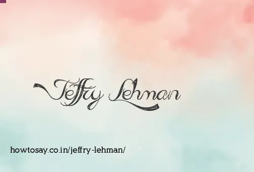 Jeffry Lehman