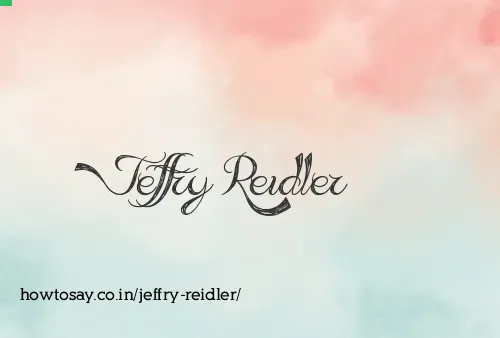 Jeffry Reidler
