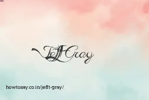 Jefft Gray