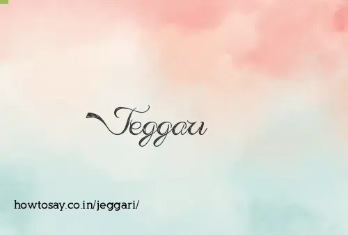 Jeggari