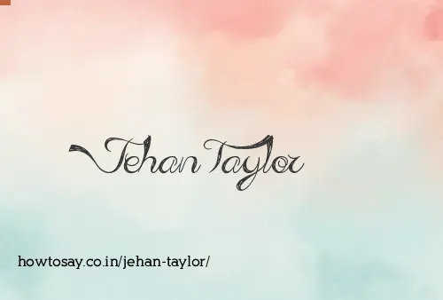 Jehan Taylor