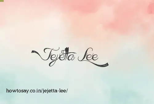 Jejetta Lee
