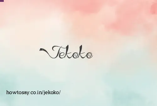 Jekoko