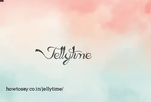 Jellytime