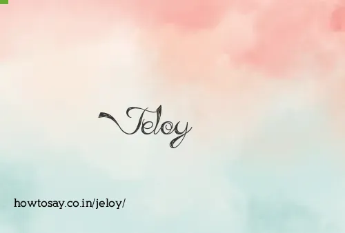 Jeloy