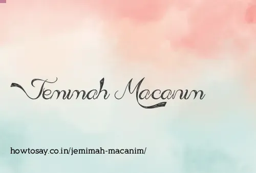 Jemimah Macanim