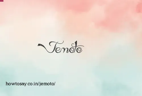 Jemoto
