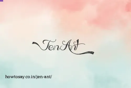 Jen Ant