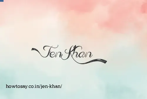 Jen Khan
