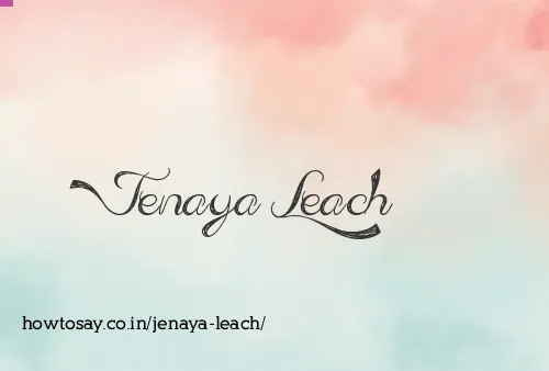 Jenaya Leach