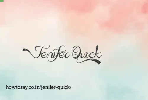 Jenifer Quick