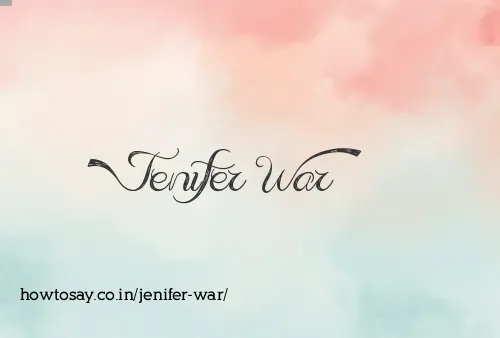 Jenifer War