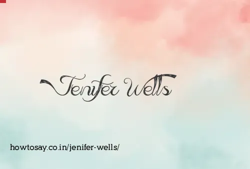 Jenifer Wells