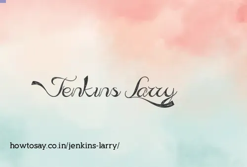 Jenkins Larry