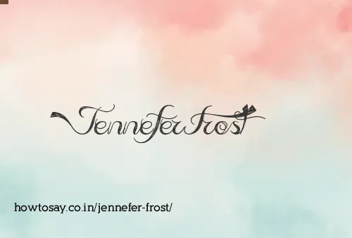 Jennefer Frost