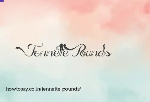 Jennette Pounds