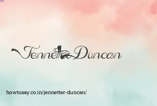 Jennetter Duncan