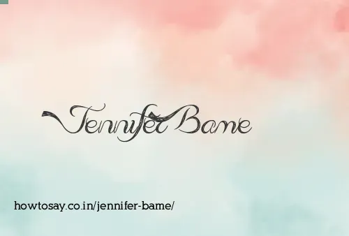 Jennifer Bame