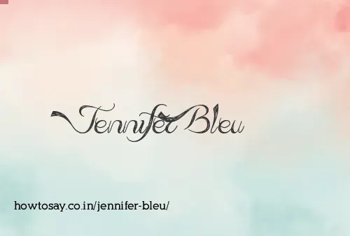 Jennifer Bleu