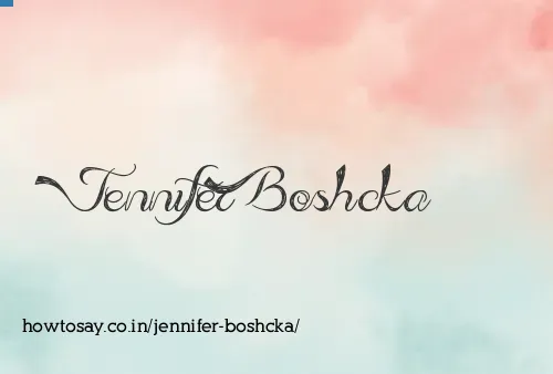 Jennifer Boshcka