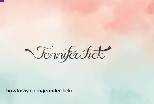 Jennifer Fick
