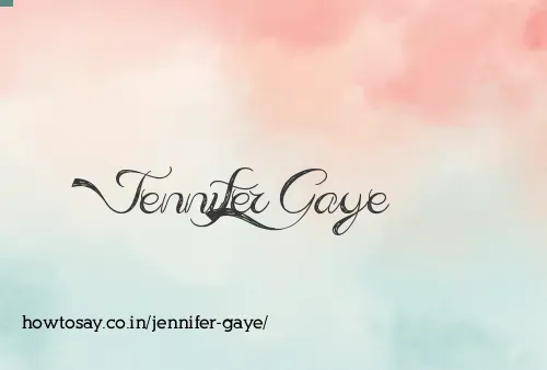 Jennifer Gaye