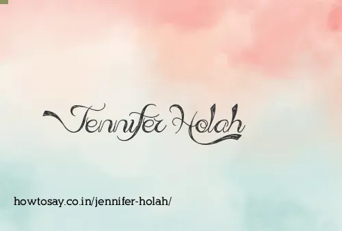 Jennifer Holah