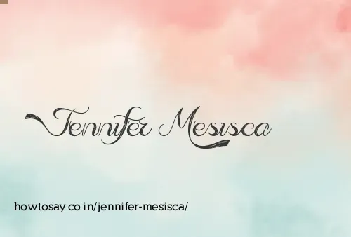 Jennifer Mesisca
