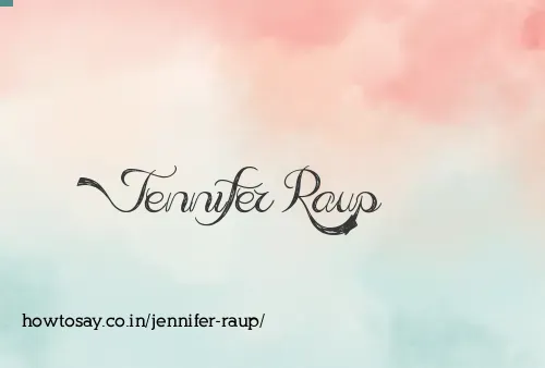 Jennifer Raup