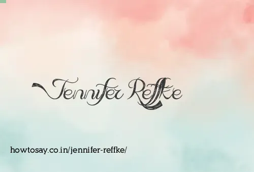 Jennifer Reffke