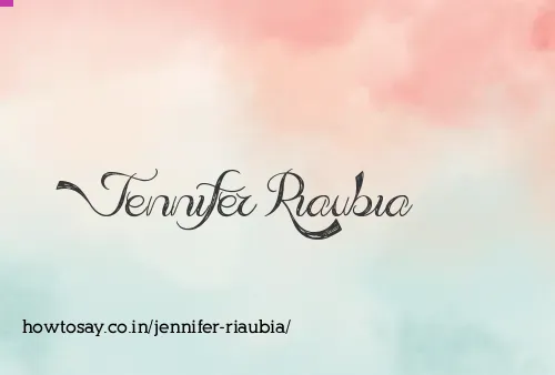 Jennifer Riaubia