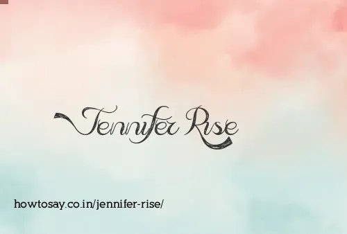 Jennifer Rise