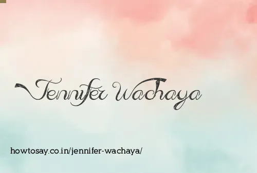 Jennifer Wachaya