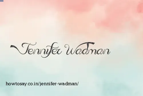 Jennifer Wadman