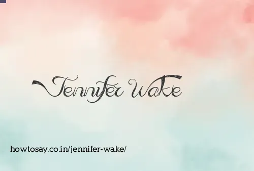 Jennifer Wake