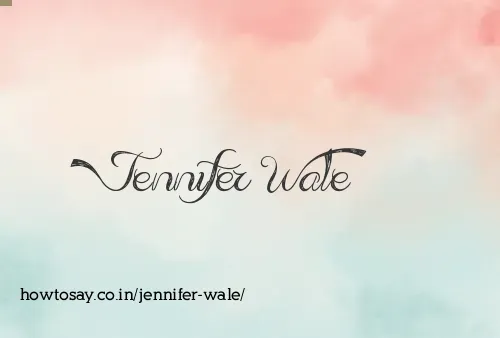 Jennifer Wale