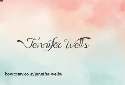 Jennifer Wells