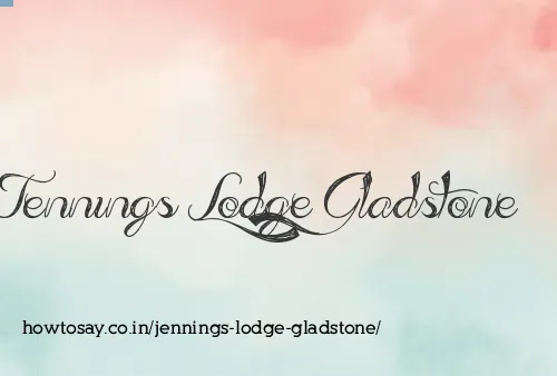 Jennings Lodge Gladstone