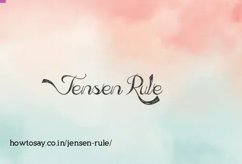 Jensen Rule