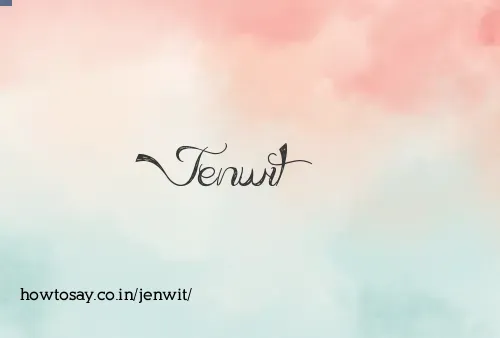 Jenwit