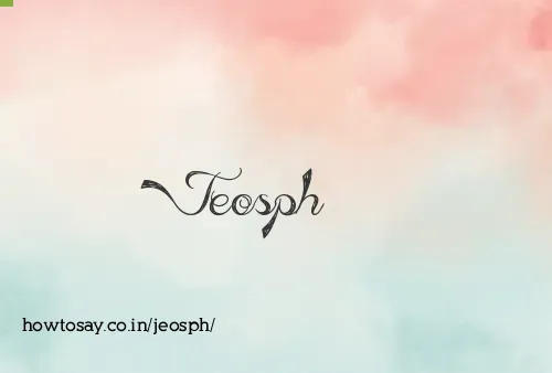 Jeosph