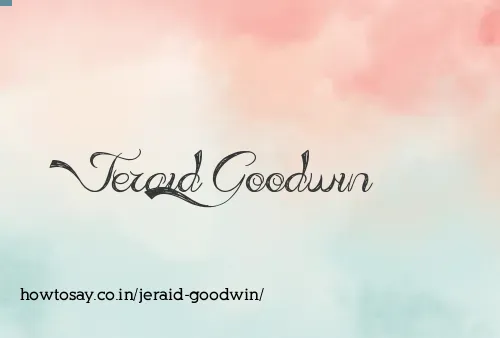 Jeraid Goodwin