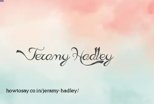 Jeramy Hadley