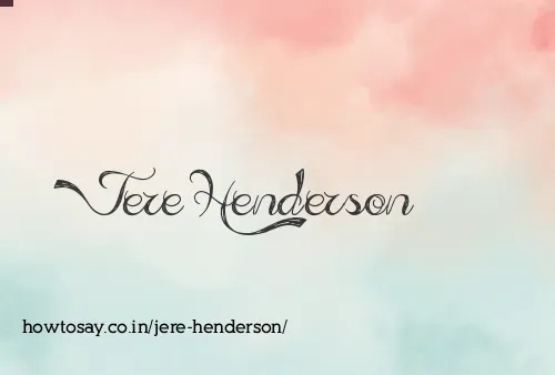 Jere Henderson