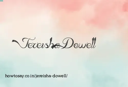 Jereisha Dowell